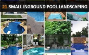 21 Magnificent Small Inground Pool Landscaping Ideas - DecoNatic