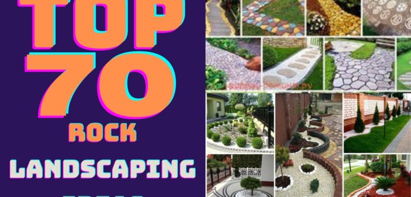 Top 70 Rock Landscaping Ideas |landscaping design| Rock landscaping